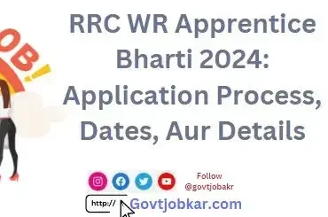 RRC WR Apprentice Bharti 2024 Application Process, Dates, Aur Details
