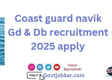 Coast guard navik gd & db recruitment 2025 apply