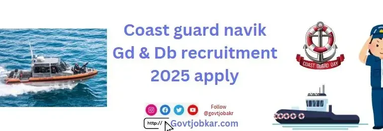 Coast guard navik gd & db recruitment 2025 apply