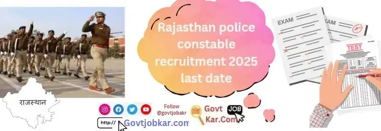 Rajasthan-police-constable-recruitment-2025-last-date