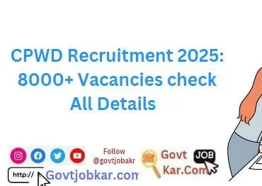 CPWD Recruitment 2025 8000 Vacancies check All Details