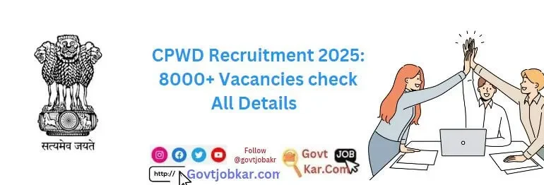 CPWD Recruitment 2025 8000 Vacancies check All Details