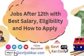 Jobs After 12th with Best Salary, Eligibility and How to Apply