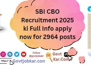 SBI CBO Recruitment 2025 ki Full Info apply now for 2964 posts