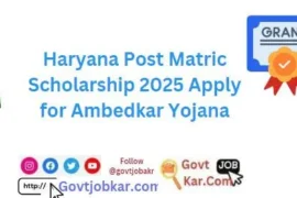 Haryana Post Matric Scholarship 2025 Apply for Ambedkar Yojana