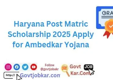 Haryana Post Matric Scholarship 2025 Apply for Ambedkar Yojana