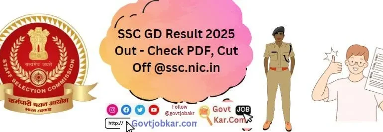 SSC GD Result 2025 Out - Check PDF, Cut Off ssc.nic.in