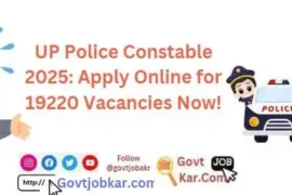 UP Police Constable 2025 Apply Online for 19220 Vacancies Now!
